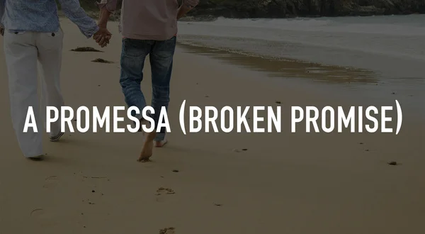 A Promessa (Broken Promise)