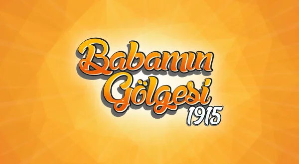 Babamın Gölgesi 1915