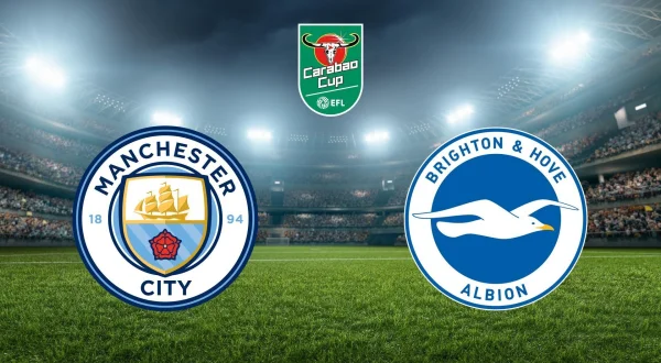 Carabao Cuppen: Manchester City - Brighton