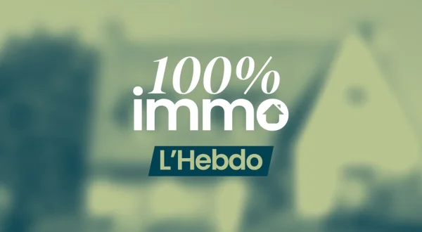 100% immo, l'hebdo
