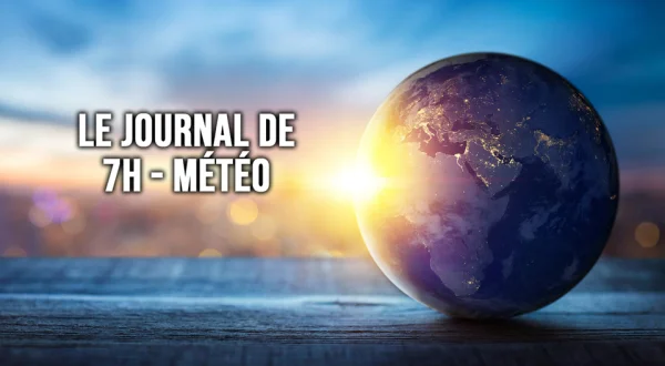 Le journal de 7h - météo