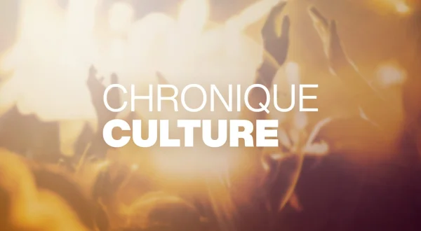 Chronique culture