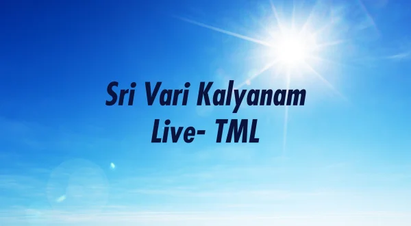 Sri Vari Kalyanam Live- TML