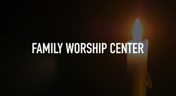 Live: Family Worship Center