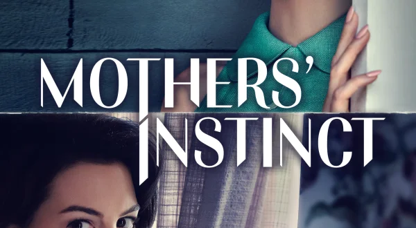 Mothers' Instinct