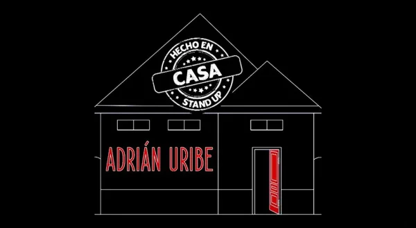 Adrián Uribe: Hecho en casa