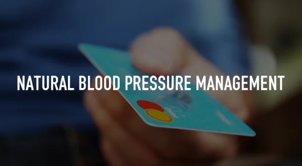Natural Blood Pressure Management