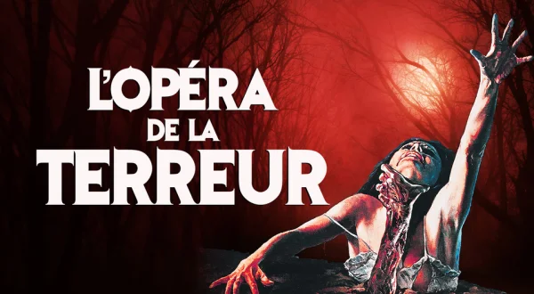 L'opéra de la terreur