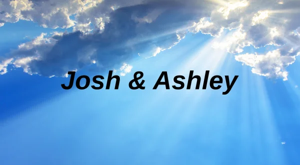 Josh \u0026 Ashley
