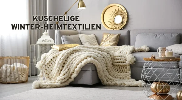 Kuschelige Winter-Heimtextilien