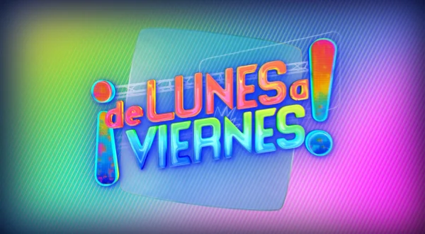 ¡De Lunes a Viernes!