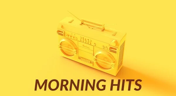 Morning hits