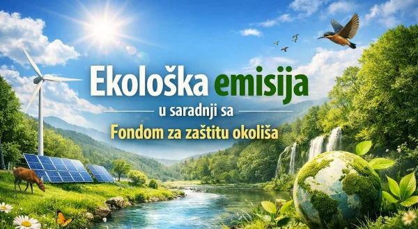 Ekološka emisija u saradnji sa Fondom za zaštitu okoliša