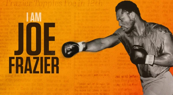 I Am Joe Frazier
