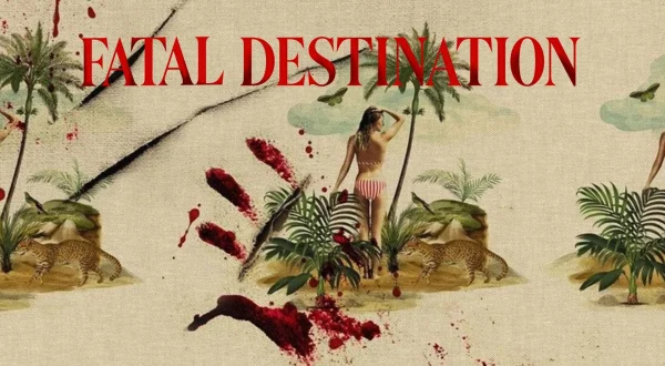 Fatal Destination