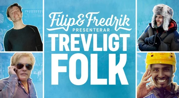 Filip & Fredrik presenterar Trevligt folk