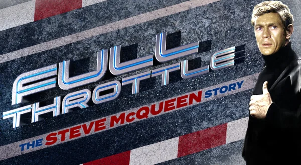 Full Throttle: The Steve Mcqueen Story