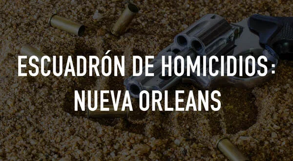 Escuadrón de homicidios: Nueva Orleans