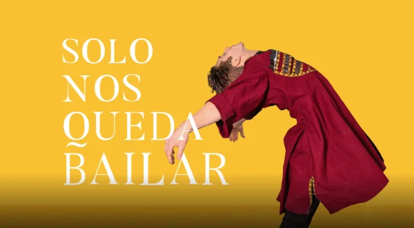 Sólo nos queda bailar