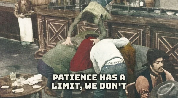 Patience Has a Limit, We Don't