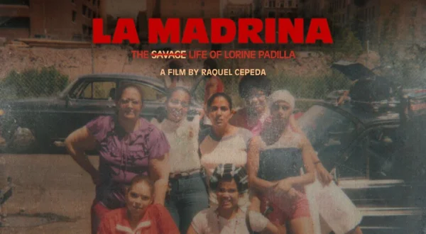 La Madrina: The Savage Life of Lorine Padilla