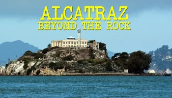 Alcatraz: Beyond the Rock