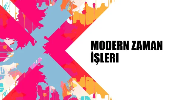 Modern Zaman İşleri