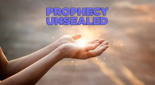 Prophecy Unsealed