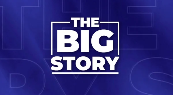 Big Story