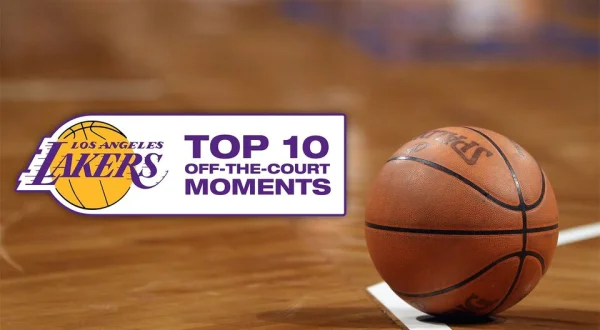 Lakers Top 10 Off-The-Court Moments
