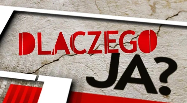 Dlaczego ja?