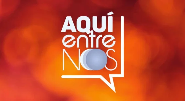 Aquí entre nos