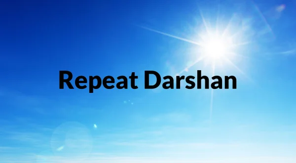 Repeat Darshan