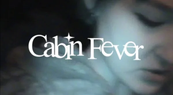 Cabin Fever