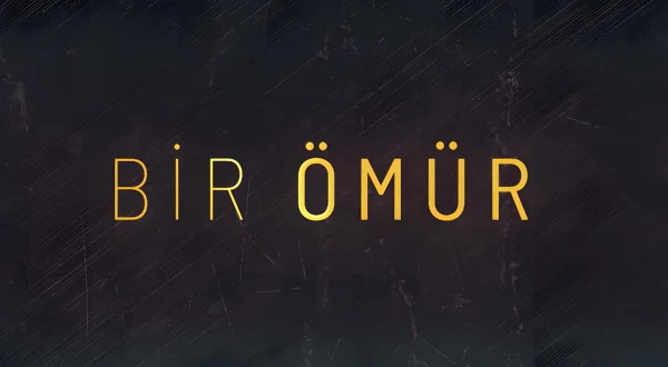 Bir Ömür