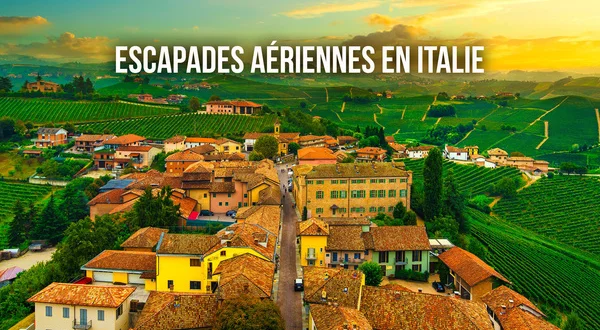 Escapades aériennes en Italie