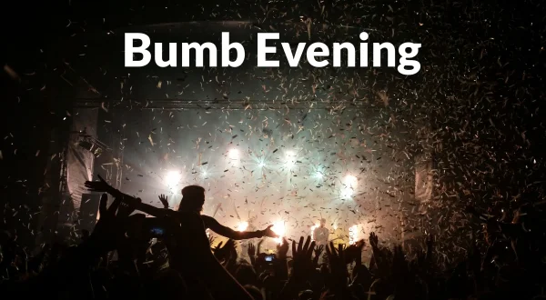 Bumb Evening