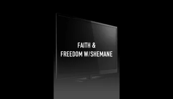 Faith & Freedom w/Shemane