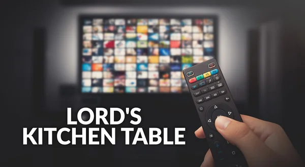 Lord's Kitchen Table