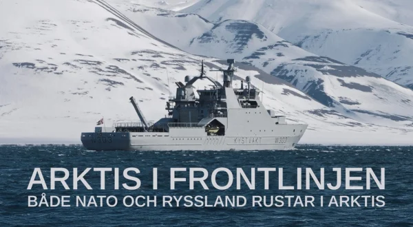 Arktis i frontlinjen - Både Nato och Ryssland rustar i Arktis