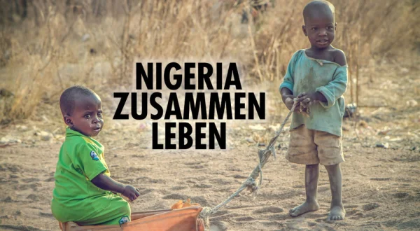 Nigeria: Zusammen - Leben