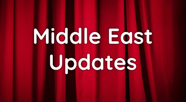 Middle East Updates