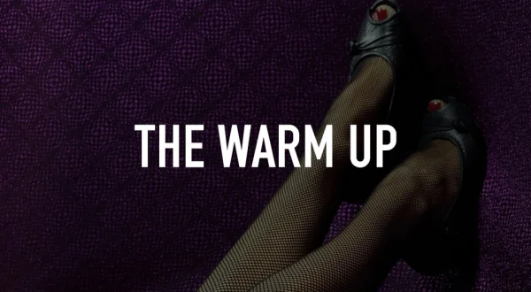 The Warm Up