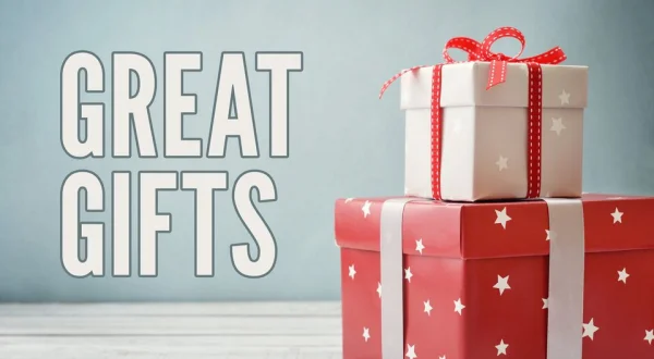 Great Gifts