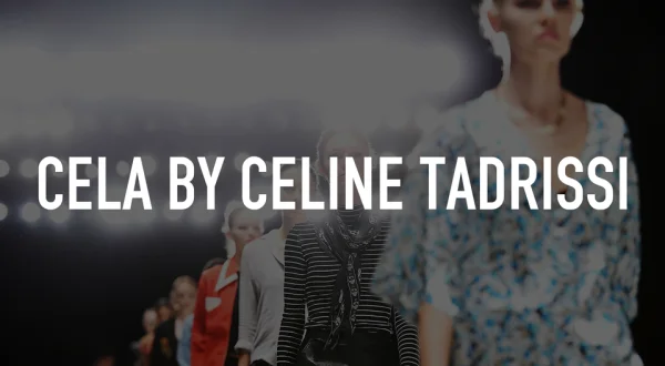 Cela by Celine Tadrissi