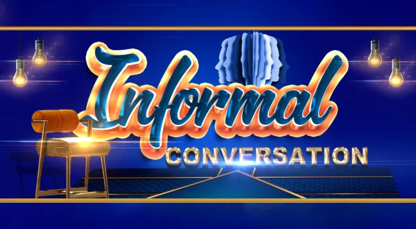 Informal Conversation