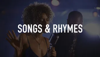 Songs & Rhymes