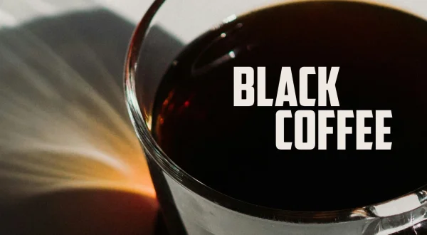 Black Coffee