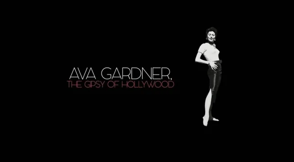 Ava Gardner, the Gipsy of Hollywood