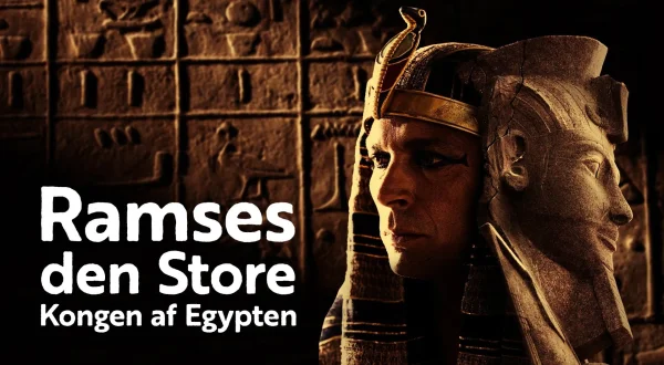 Ramses den Store - Kongen af Egypten